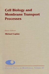 Titelbild: Cell Biology and Membrane Transport Processes 9780121533410