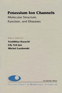 Imagen de portada: Potassium Ion Channels: Molecular Structure, Function, and Diseases: Molecular Structure, Function, and Diseases 9780121533465