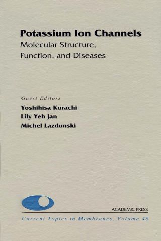 Cover image: Potassium Ion Channels: Molecular Structure, Function, and Diseases: Molecular Structure, Function, and Diseases 9780121533465