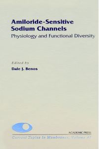Imagen de portada: Amiloride-Sensitive Sodium Channels: Physiology and Functional Diversity: Physiology and Functional Diversity 9780121533472