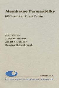 Cover image: Membrane Permeability: 100 Years Since Ernest Overton: 100 Years Since Ernest Overton 9780121533489