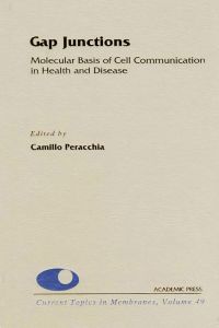 Cover image: Gap Junctions: Molecular Basis of Cell Communication in Health and Disease: Molecular Basis of Cell Communication in Health and Disease 9780121533496