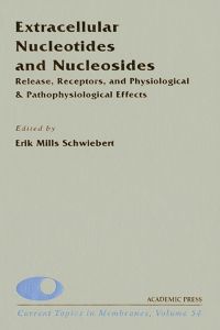 Immagine di copertina: Extracellular Nucleotides and Nucleosides: Release, Receptors, and Physiological & Pathophysiological Effects: Release, Receptors, and Physiological & Pathophysiological Effects 9780121533540