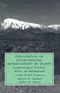 صورة الغلاف: Exploitation of Environmental Heterogeneity by Plants: Ecophysiological Processes Above- and Belowground 9780121550707