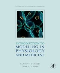 Cover image: Introduction to Modeling in Physiology and Medicine 9780121602406