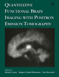 Cover image: Quantitative Functional Brain Imaging with Positron Emission Tomography 9780121613402