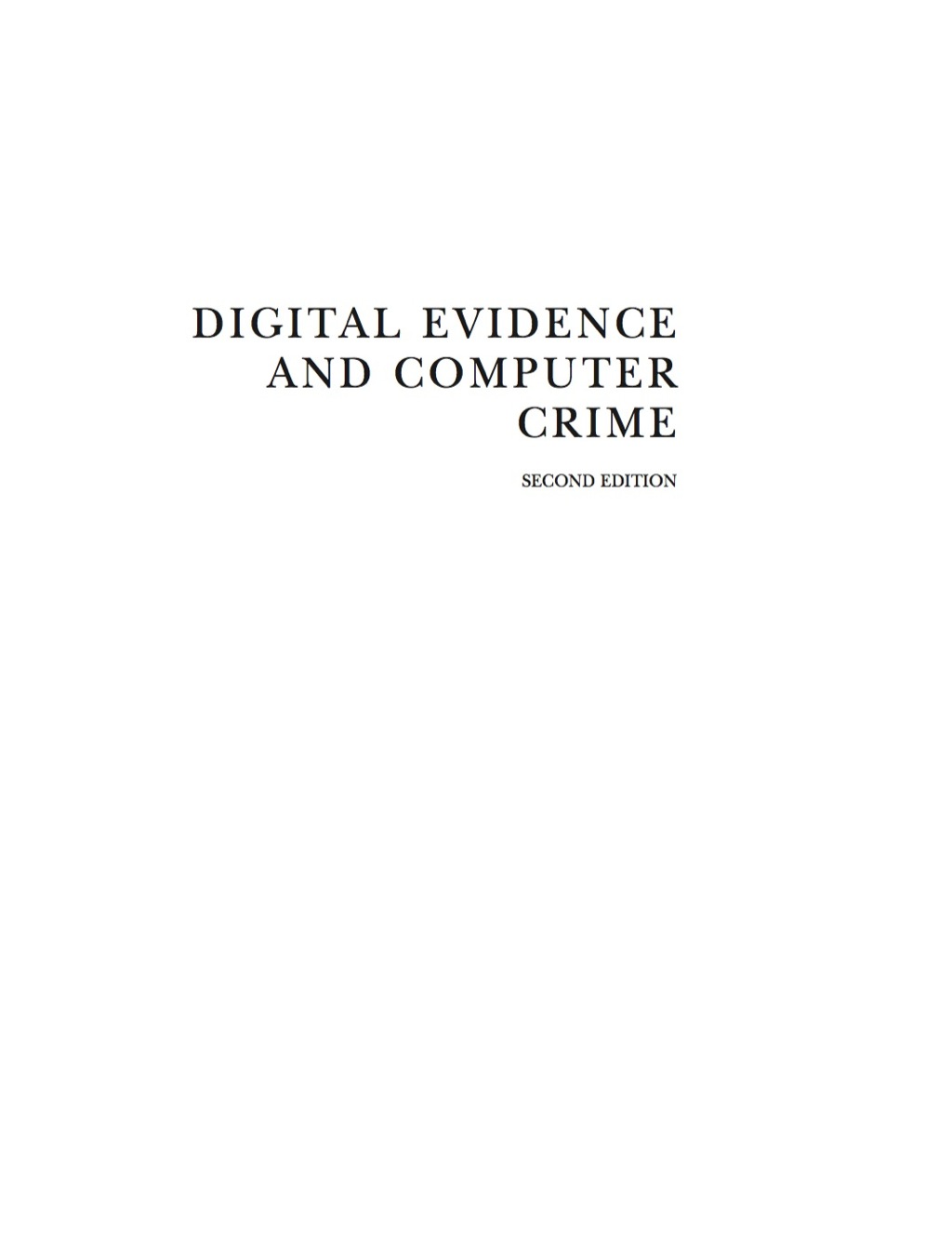 Digital Evidence and Computer Crime 2nd Edition
    Newer Edition Available