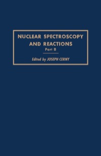 表紙画像: Nuclear Spectroscopy and Reactions 40-B 1st edition 9780121652029