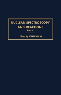表紙画像: Nuclear Spectroscopy and Reactions 40-C 9780121652036