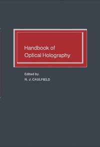 Cover image: Handbook of Optical Holography 1st edition 9780121653507