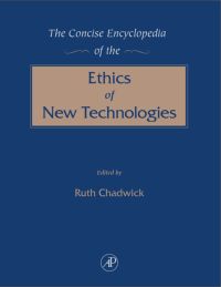 Titelbild: The Concise Encyclopedia of the Ethics of New Technologies 9780121663551