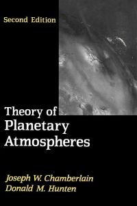 Cover image: Theory of Planetary Atmospheres: An Introduction to Their Physics and Chemistry 2nd edition 9780121672522