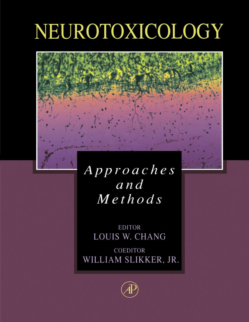 Neurotoxicology: Approaches and Methods