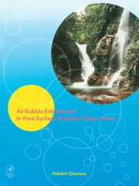 Omslagafbeelding: Air Bubble Entrainment in Free-Surface Turbulent Shear Flows 9780121681104