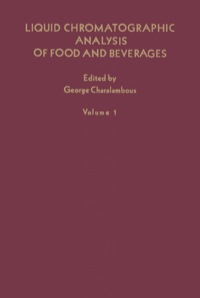 表紙画像: Liquid chromatographic analysis of food and beverages V1 9780121690014