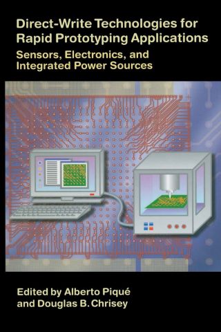 Cover image: Direct-Write Technologies for Rapid Prototyping Applications: Sensors, Electronics, and Integrated Power Sources 9780121742317