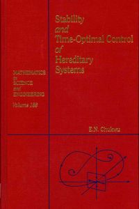 Omslagafbeelding: Stability and time-optimal control of hereditary systems 9780121745608