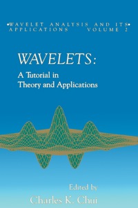 表紙画像: Wavelets: A Tutorial in Theory and Applications 9780121745905