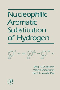Cover image: Nucleophilic Aromatic Substitution of Hydrogen 9780121746407