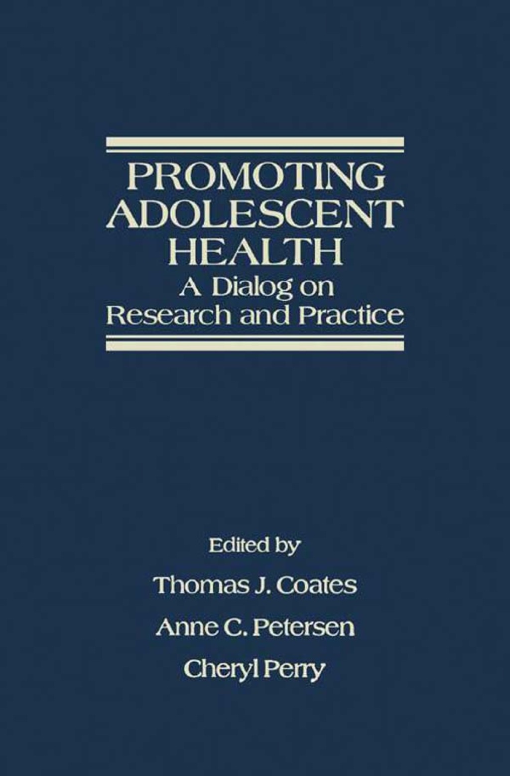 Promoting Adolescent Health: A Dialog on Research and Practice
