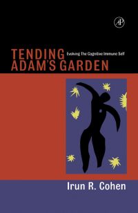 Titelbild: Tending Adam's Garden: Evolving the Cognitive Immune Self 9780121783556