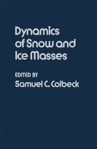 Immagine di copertina: Dynamics of Snow and Ice Masses 1st edition 9780121794507