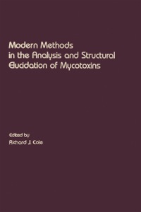 表紙画像: Modern Methods in the Analysis and Structural Elucidation of Mycotoxins 9780121795153