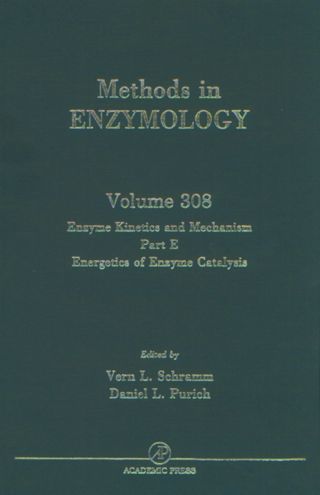 Cover image: Enzyme Kinetics and Mechanisms, Part E, Energetics of Enzyme Catalysis 9780121822095