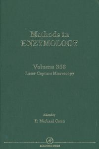 Cover image: Laser Capture in Microscopy and Microdissection: Methods in Enzymology 9780121822590