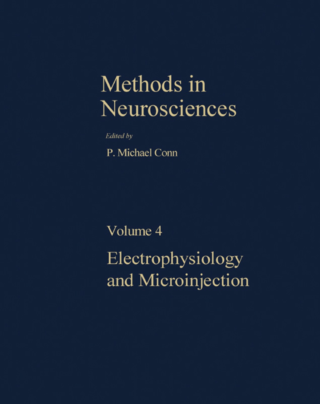 Methods in Neurosciences: Electrophysiology and Microinjection