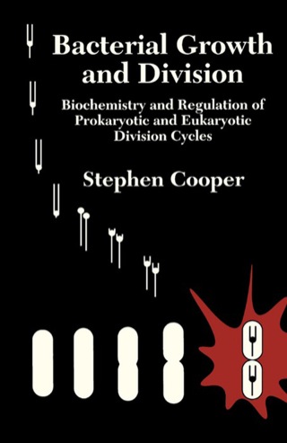 Cover image: Bacterial Growth and Division: Biochemistry and Regulation of Prokaryotic and Eukaryotic Division Cycles 1st edition 9780121879051