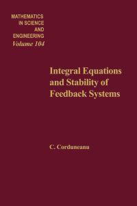 Cover image: Integral equations and stability of feedback systems 9780121883508