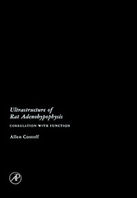 Cover image: Ultrastructure of Rat Adenohypophysis: Correlation with Function 9780121915506