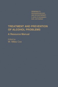 Cover image: Treatment and Prevention of Alcohol Problems: A Resource Manual 9780121944704