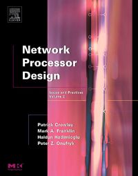 表紙画像: Network Processor Design: Issues and Practices, Volume 2 2nd edition 9780121981570