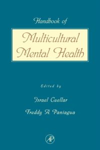 Cover image: Handbook of Multicultural Mental Health: Assessment and Treatment of Diverse Populations 9780121993702