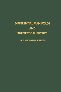 表紙画像: Differential manifolds and theoretical physics 9780122002304