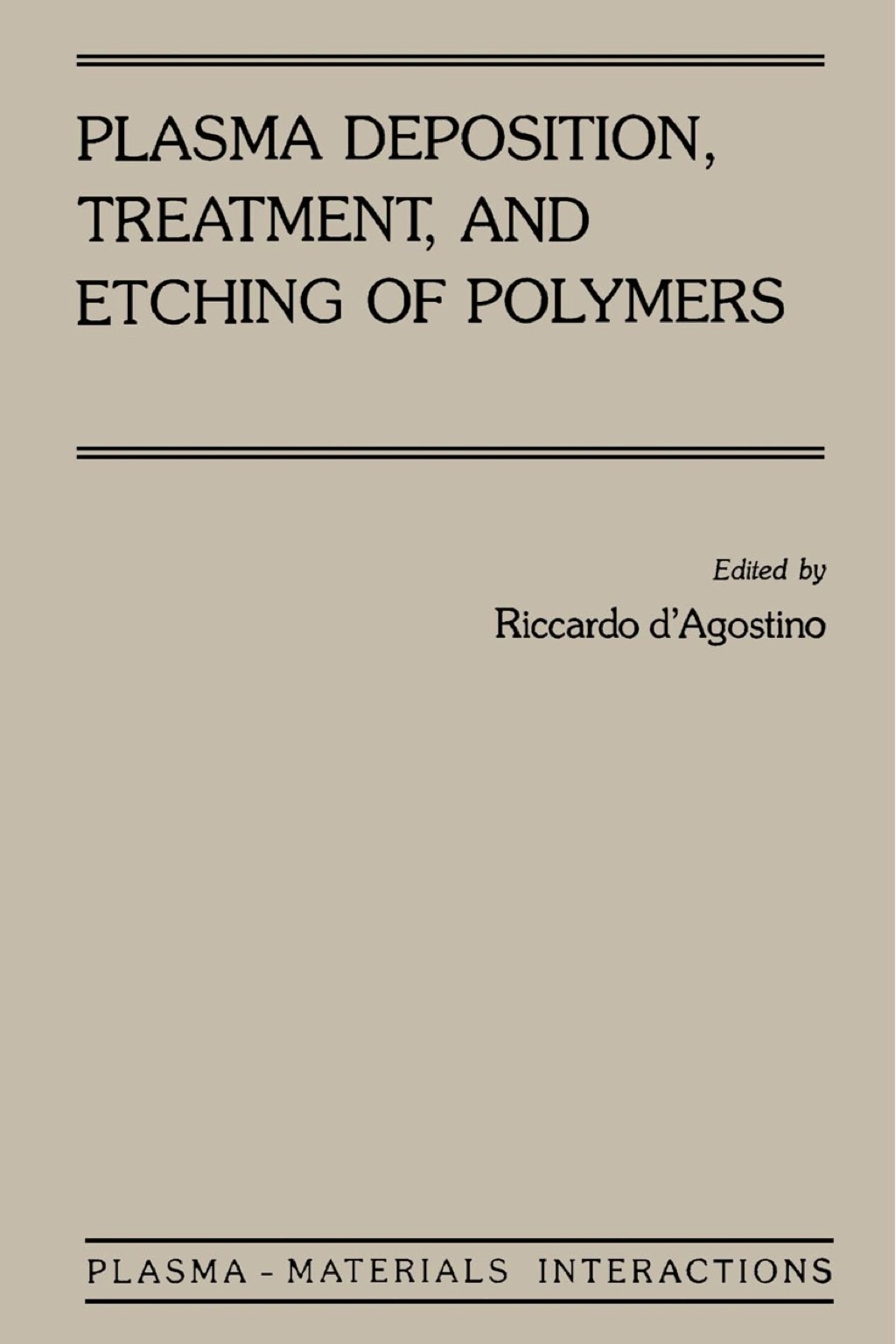 Plasma Deposition, Treatment, and Etching of Polymers: The Treatment and Etching of Polymers