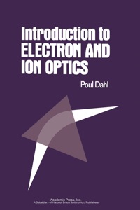 Omslagafbeelding: Introduction to Electron and Ion Optics 9780122006500