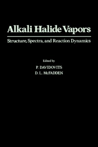 Immagine di copertina: Alkali Halide Vapors: Structure, Spectra, and Reaction Dynamic 1st edition 9780122042508