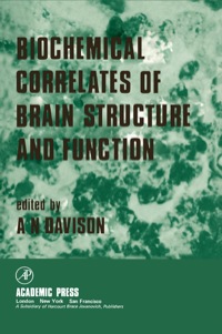 صورة الغلاف: Biochemical Correlates of Brain Structure and Function 9780122066504