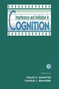 Cover image: Interference and Inhibition in Cognition 9780122089305