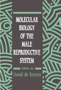 表紙画像: Molecular Biology of the Male Reproductive System 1st edition 9780122090301