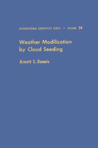 Imagen de portada: Weather modification by cloud seeding 9780122106507