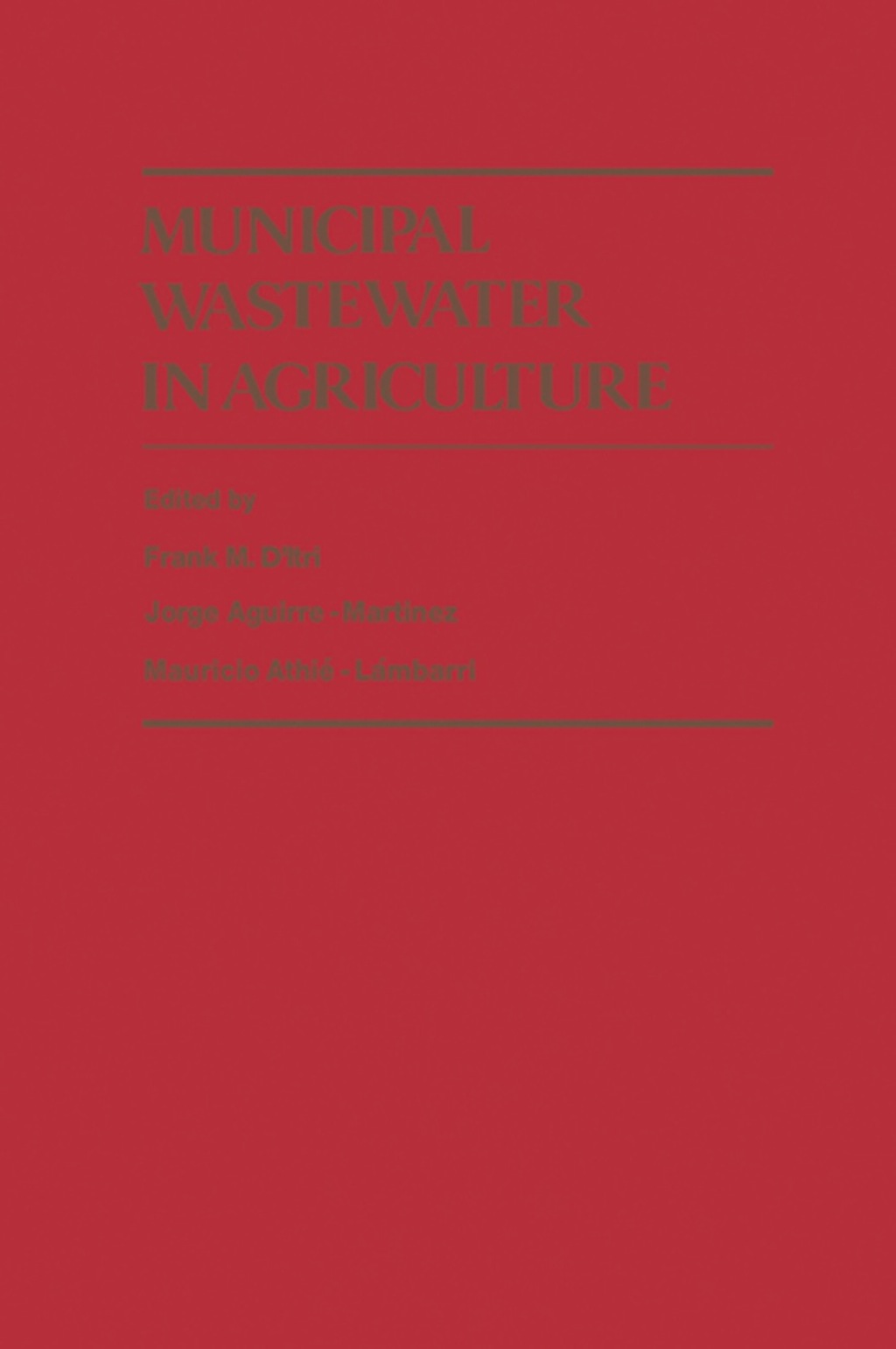 Municipal Wastewater In Agriculture 1st Edition