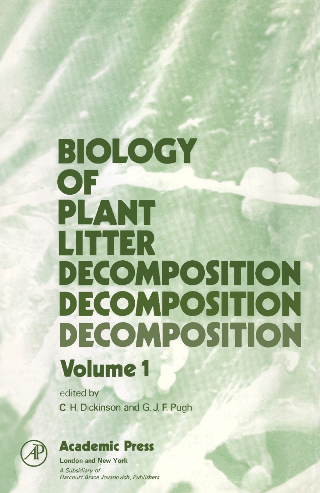 Biology of Plant Litter Decomposition V1 1st Edition