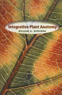 Titelbild: Integrative Plant Anatomy 9780122151705