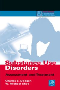 Cover image: Substance Use Disorders: Assessment and Treatment 9780122191602