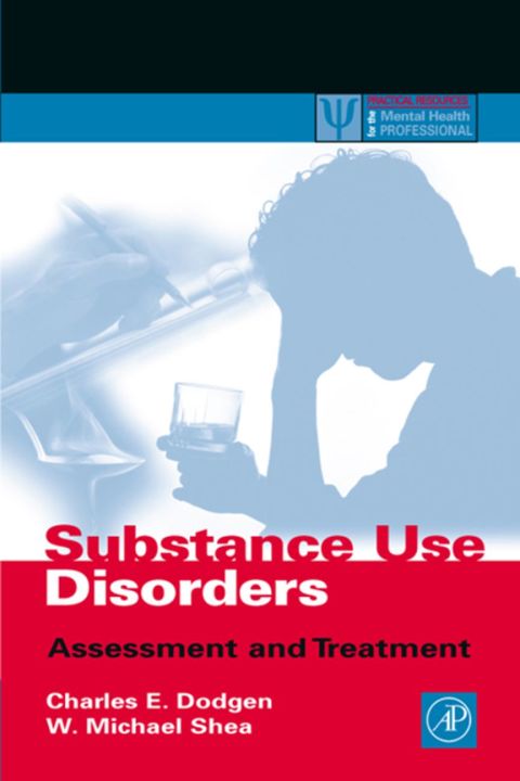 Substance Use Disorders: Assessment and Treatment - FULL INSTANT DOWNLOAD | PDF DOCX EPUB
