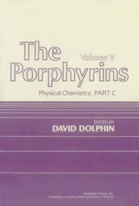 Cover image: The Porphyrins V5: Physical Chemistry, Part C 1st edition 9780122201059